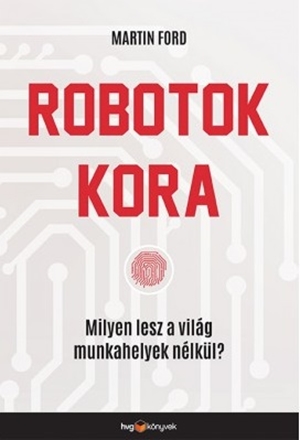 Robotok kora (HVG könyvek)